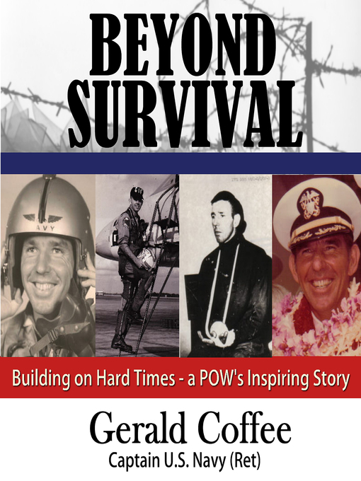 Title details for Beyond Survival by Capt. Gerald Coffee USN, retired - Available